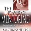 Cover Art for 9780875099972, The Power of Mentoring by Dr Martin Sanders
