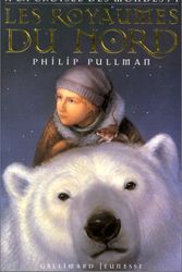 Cover Art for 9782070509973, Les royaumes du nord by Philip Pullman