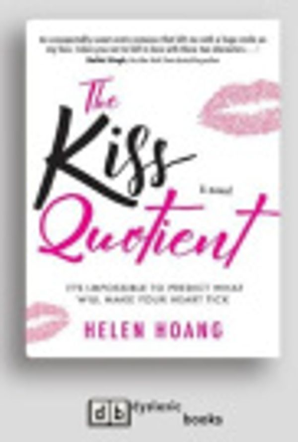 Cover Art for 9781525279065, The Kiss Quotient by Helen Hoang