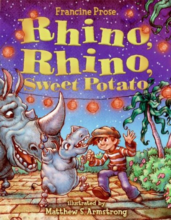 Cover Art for 9780060080785, Rhino, Rhino, Sweet Potato by Francine Prose