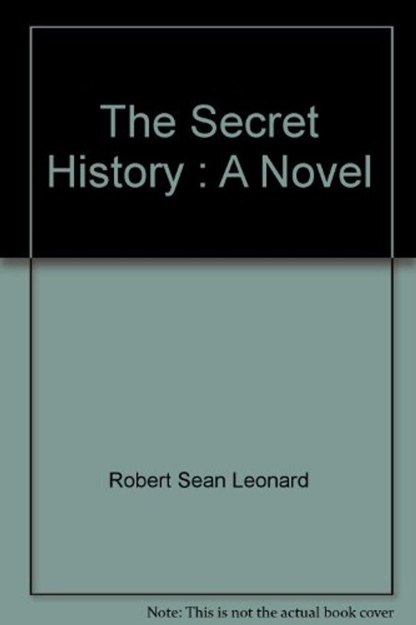 Cover Art for 9780375415944, The Secret History: A Novel by Donna Tartt