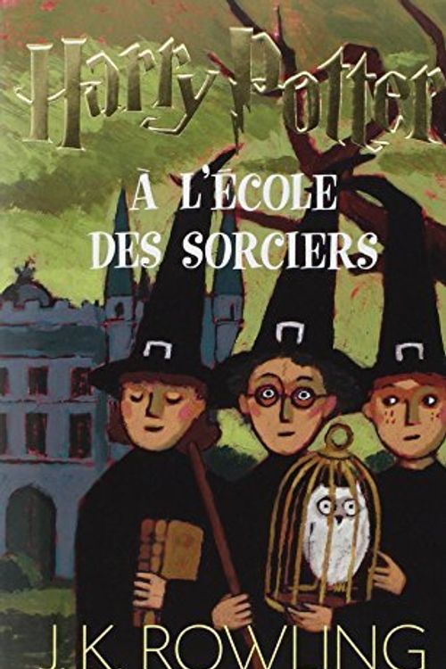 Cover Art for 8601417609699, Harry Potter - French: Harry Potter a L'Ecole DES Sorciers: Written by J-K Rowling, 2005 Edition, Publisher: Gallimard [Paperback] by J-k Rowling