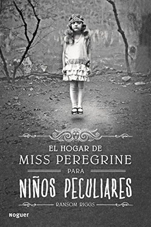 Cover Art for 9788427900301, El Hogar de Miss Peregrine Para Nios Peculiares by Ransom Riggs