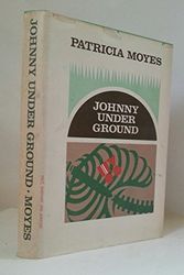 Cover Art for B000BMAAWA, Johnny Underground by Patricia Moyes