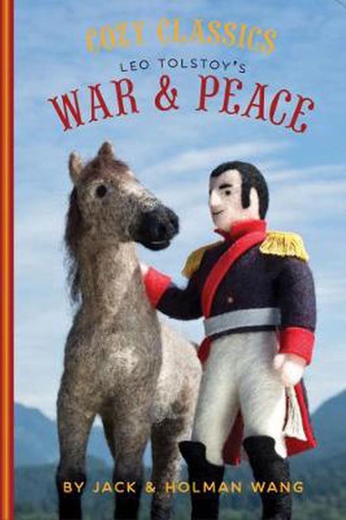 Cover Art for 9781452152455, Cozy Classics: War and Peace by Jack Wang, Holman Wang