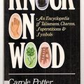 Cover Art for 9780825301445, Knock on Wood by Carole Potter