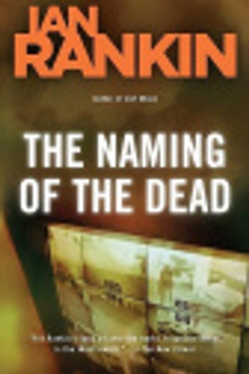 Cover Art for 9781409174752, The Naming Of The Dead (A Rebus Novel) by Ian Rankin
