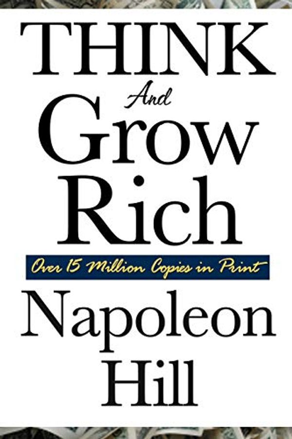 Cover Art for 8601200557183, Think and Grow Rich by Napoleon Hill