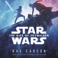 Cover Art for 9780593128404, The Rise of Skywalker: Expanded Edition (Star Wars) by Rae Carson
