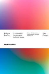 Cover Art for 9788417412944, Palette Perfect. Design: Striking Colour Combinations That Work by Sara Caldas