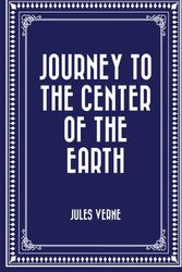 Cover Art for 9781519409072, Journey to the Center of the Earth by Jules Verne