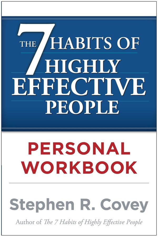 Cover Art for 9780743267038, The 7 Habits of Highly Effective People Personal Workbook by Stephen R. Covey