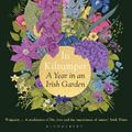 Cover Art for 9781526632678, In Kiltumper: A Year in an Irish Garden by Niall Williams, Christine Breen