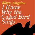 Cover Art for 9780812980028, I Know Why the Caged Bird Sings by Maya Angelou