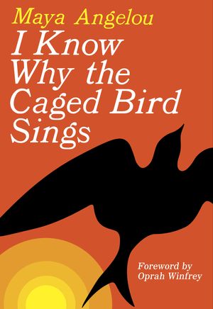 Cover Art for 9780812980028, I Know Why the Caged Bird Sings by Maya Angelou