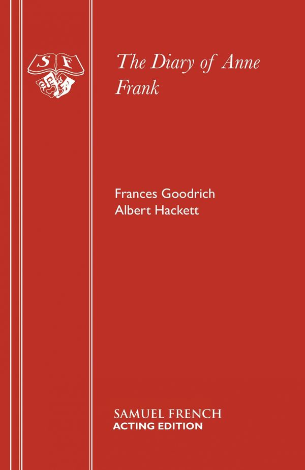 Cover Art for 9780573011047, The Diary of a Young Girl: Play by Frances Goodrich, Albert Hackett
