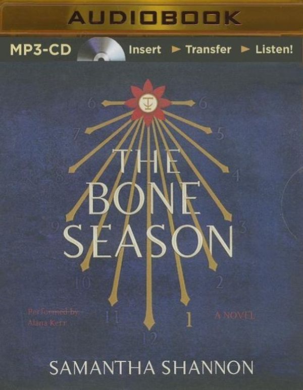 Cover Art for 9781491518687, The Bone Season by Samantha Shannon