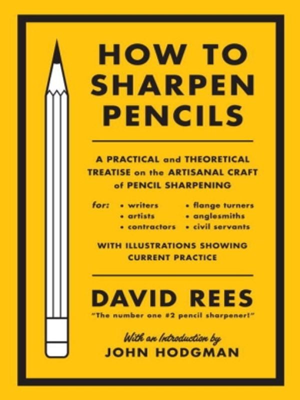 Cover Art for 9781612190419, How to Sharpen Pencils by David Rees