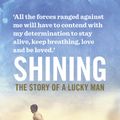 Cover Art for 9781460703724, Shining: The Story of a Lucky Man by Abdi Aden