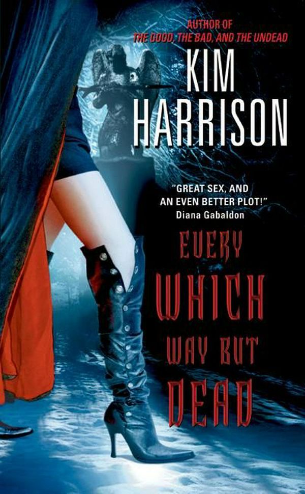 Cover Art for 9780060572990, Every Which Way But Dead by Kim Harrison