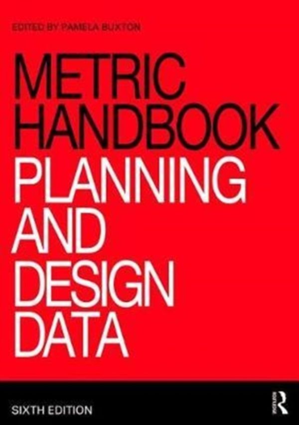 Cover Art for 9781138714687, Metric Handbook: Planning and Design Data by Pamela Buxton