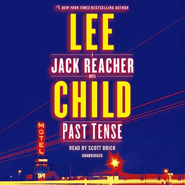 Cover Art for B07DK5NF7X, Past Tense: A Jack Reacher Novel by Lee Child