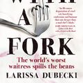Cover Art for 9781760296155, Prick with a Fork by Larissa Dubecki