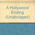 Cover Art for 9781440736025, A Hollywood Ending (Unabridged) by Robyn Sisman