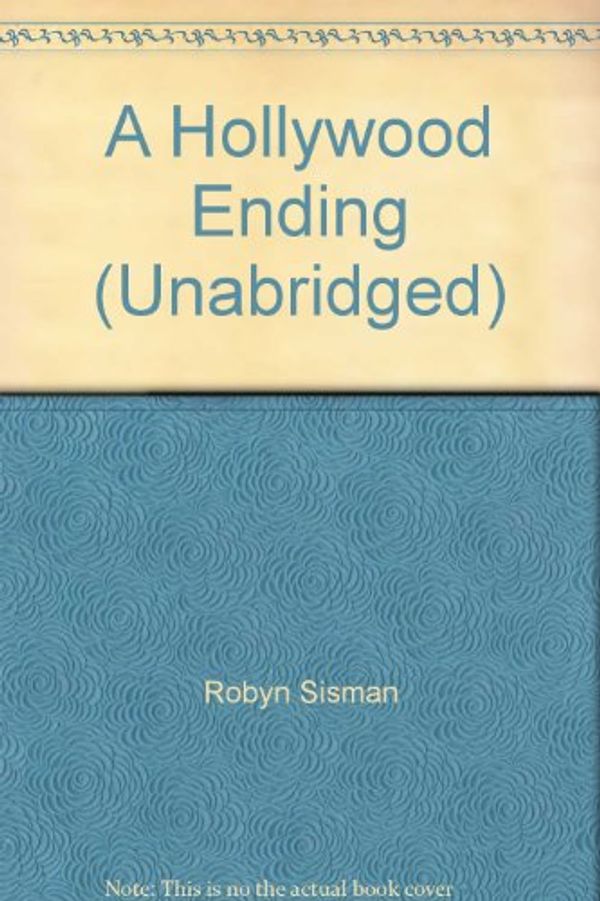 Cover Art for 9781440736025, A Hollywood Ending (Unabridged) by Robyn Sisman