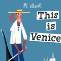 Cover Art for 9780789312235, This Is Venice by M. Sasek
