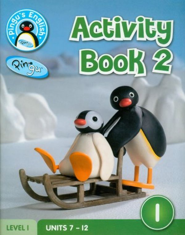 Cover Art for 9780747310549, Pingu's English Activity Book 2 Level 1 by Daisy Scott