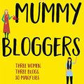 Cover Art for B07K8CL877, The Mummy Bloggers by Holly Wainwright