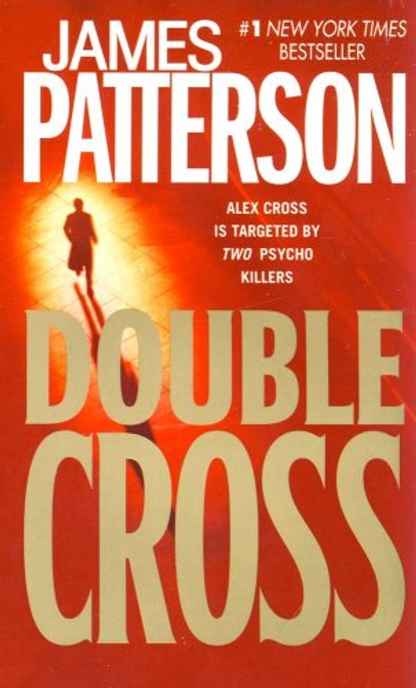 Cover Art for 9780446407069, Double Cross (Alex Cross) by James Patterson