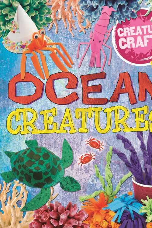 Cover Art for 9780750295437, Creature Crafts: Ocean Animals by Annalees Lim