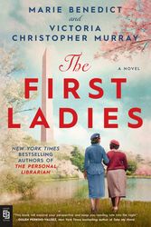 Cover Art for 9780593640173, The First Ladies by Marie Benedict, Victoria Christopher Murray