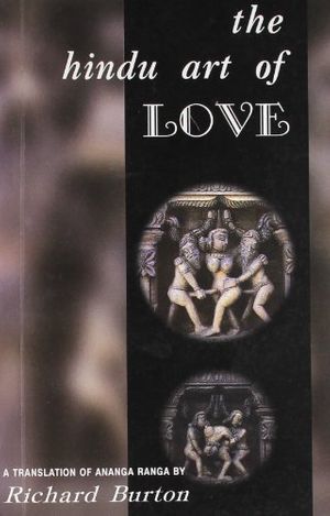 Cover Art for 9788177690026, The Hindu Art of Love: A Translation of the Ananga Ranga by Kalyana Malla