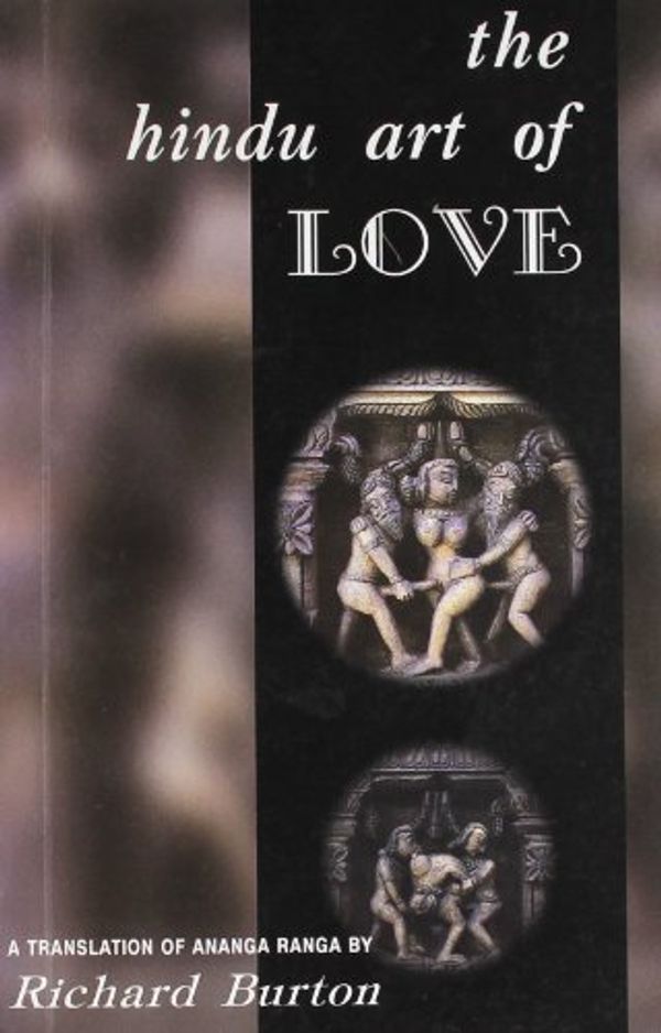 Cover Art for 9788177690026, The Hindu Art of Love: A Translation of the Ananga Ranga by Kalyana Malla