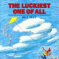 Cover Art for 0046442395939, The Luckiest One of All by Bill Peet
