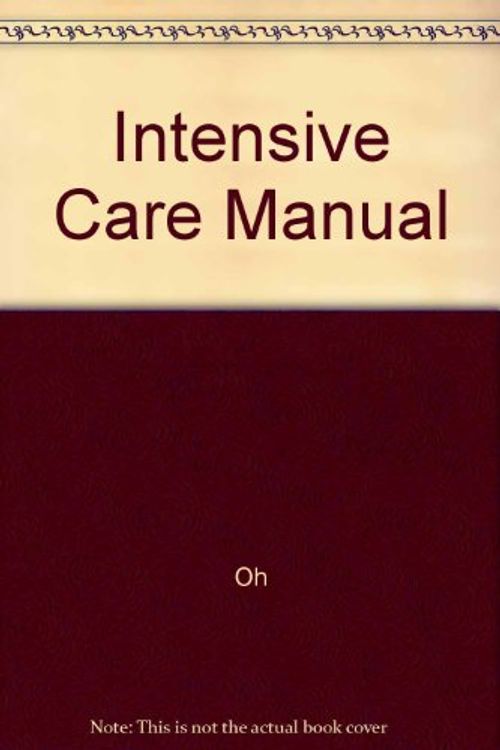 Cover Art for 9780409313802, Intensive Care Manual by Oh