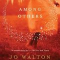 Cover Art for 9780765331724, Among Others by Jo Walton