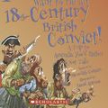 Cover Art for 9780531169988, You Wouldn't Want to Be an 18th-Century British Convict! by Meredith Costain