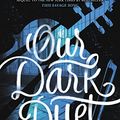 Cover Art for B01LX8JE91, Our Dark Duet (Monsters of Verity Book 2) by Victoria Schwab
