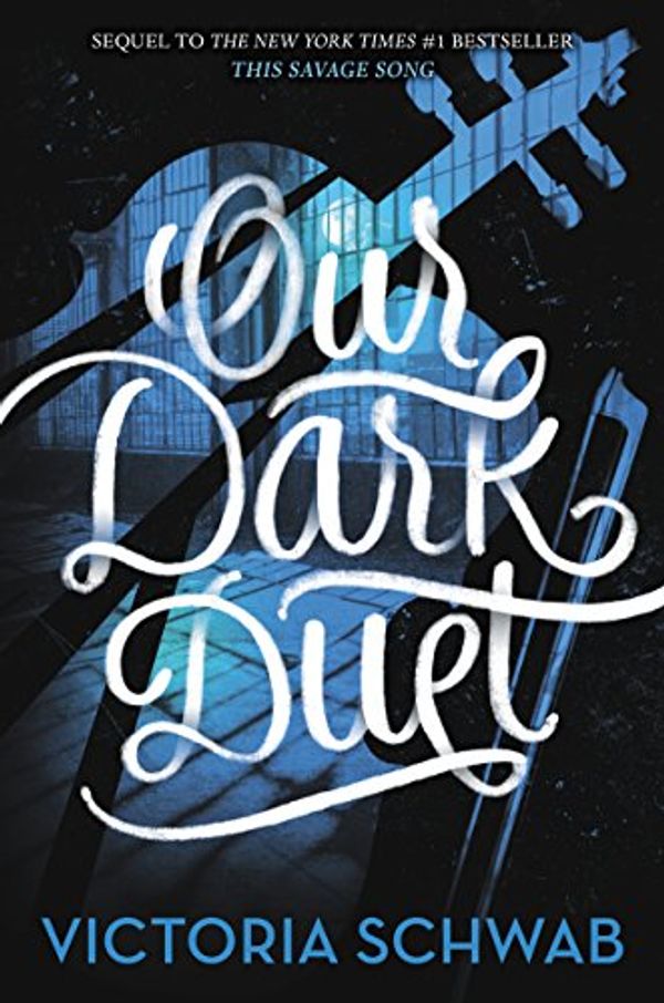 Cover Art for B01LX8JE91, Our Dark Duet (Monsters of Verity Book 2) by Victoria Schwab