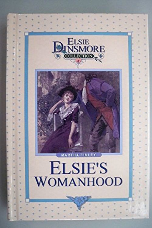Cover Art for 9781589602663, Elsie's Womanhood by Martha Finley