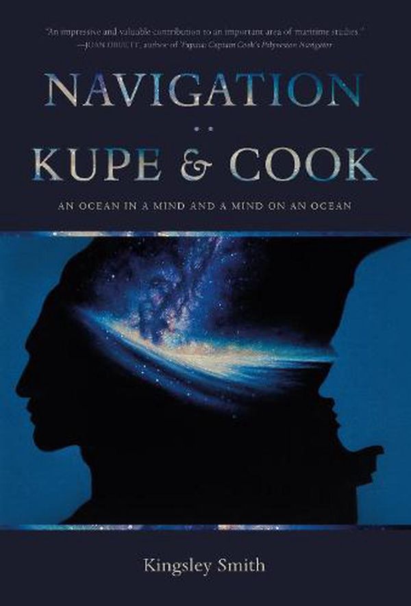 Cover Art for 9780473509378, NAVIGATION KUPE & COOK by Kingsley Smith