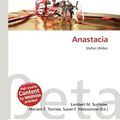 Cover Art for 9786137502716, Anastacia by Lambert M. Surhone
