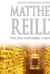 Cover Art for 9781760559090, The One Impossible Labyrinth: A Jack West Jr Novel 7 by Matthew Reilly