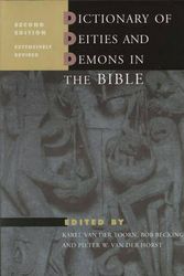 Cover Art for 9789004111196, Dictionary of Deities and Demons in the Bible by Karel van der Toorn, Bob Becking, Pieter Willem van der Horst