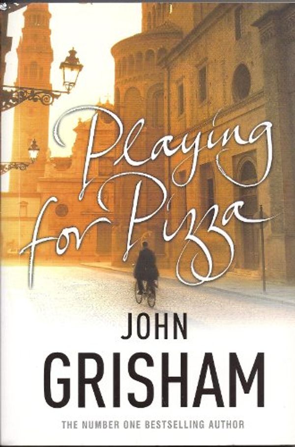 Cover Art for 9781741800500, Playing for Pizza by John Grisham