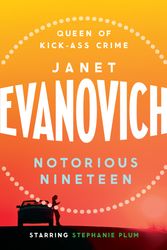 Cover Art for 9780755385027, Notorious Nineteen: A fast-paced adventure full of mystery and laughs by Janet Evanovich